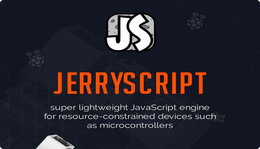 JerryScript: Super Lightweight JavaScript Engine
